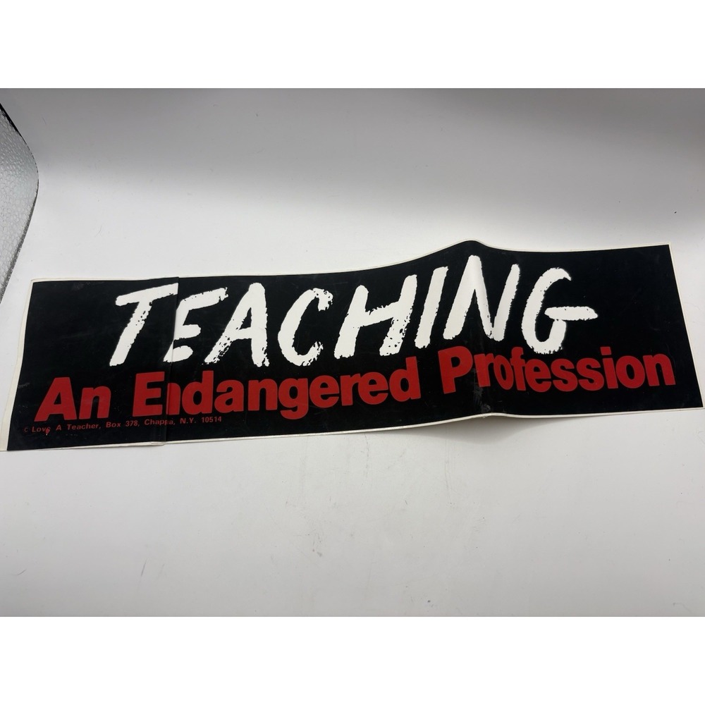 Vintage Teaching An Endangered Profession Love A Teacher Bumper Sticker Read‎